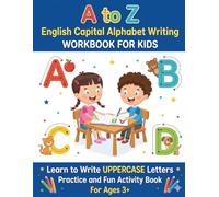 A to Z English Capital Alphabet Tracing: Handwriting Practice Workbook for Preschoolers: Learn to Write ABCs with Fun Picture Associations for Early Learners