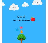 A to Z For Little Learners