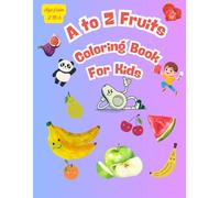 A to Z Fruits Coloring Book for Kids: A to Z Fruits Coloring Book