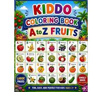 A to Z Fruits Coloring Book: Fun and Easy Fruit Coloring Pages for Kids Ages 3+ | Learn Alphabets with Fruits | Single sided Easy to Color (Kiddo Coloring Books)