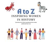 A to Z: Inspiring Women in History