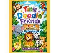 A to Z Jungle Animals: 26 Awesome Animals to Color! (Tiny Doodle Friends)