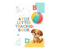 A to Z Letter Tracing book: Fun Alphabet Practice for Little Learners
