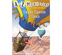 A to Z Mysteries Super Edition #11: Grand Canyon Grab