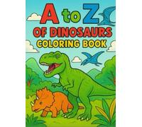 A to Z of Dinosaurs Colouring Book