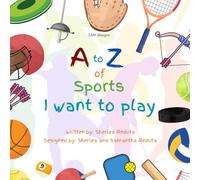 A to Z of Sports I Want to Play (A to Z Series)