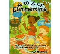 A to Z of Summertime: An alphabet adventure full of sunshine, smiles and sweet summer fun! (A to Z Celebrate)