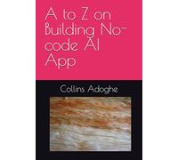 A to Z on Building No-code AI App