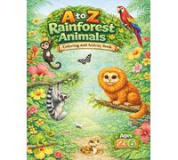 A to Z Rainforest Animals: Coloring and Activity Book (The A to Z Adventure Coloring Series)