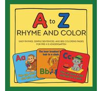 A to Z Rhyme and Color: Easy Rhymes, Simple Sentences, and Big Coloring Pages for Pre-K & Kindergarten (Smart Start Coloring Series)