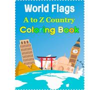 A To Z World Flags & Cultures of the world: A Fun & Educational Coloring Adventure