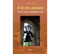 A toc de campana. Com es vivia a la Catalunya rural | Jordi Torres I Sociats