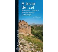 A Tocar Del Cel: 50 ermites i santuaris de muntanya de Catalunya: 24 (Azimut Turisme)