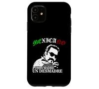 A Toda Madre O Un Desmadre Latino Chicano Badass Mexicans Carcasa para iPhone 11