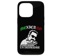 A Toda Madre O Un Desmadre Latino Chicano Badass Mexicans Carcasa para iPhone 13 Pro