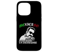 A Toda Madre O Un Desmadre Latino Chicano Badass Mexicans Carcasa para iPhone 14 Pro Max