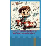 ¡A toda velocidad! Cuaderno de dibujo para pequeños pilotos: Colorea tu propia historia de carreras