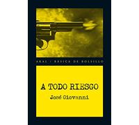 A todo riesgo (Básica de Bolsillo - Serie Novela Negra)