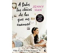 A todos los chicos de los que me enamoré (Libro 1) / To All the Boys I've Loved Before (Book 1)