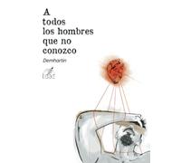 A todos los hombres que no conozco