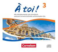 À toi ! Band 3: Audio-CDs - Audiomaterial zum Schulbuch und Carnet d'activités