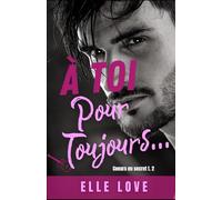 À toi pour toujours... (Coeurs en secret)
