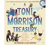 A Toni Morrison Treasury: The Big Box; The Ant or the Grasshopper?; The Lion or the Mouse?; Poppy or the Snake?; Peeny Butter Fudge; The Tortoise or ... Little Cloud and Lady Wind; Please, Louise
