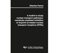 A toolkit to study nuclear transport pathways: nanobody-mediated inhibition of importin ¿-related nuclear transport receptors (NTRs)