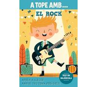 A TOPE AMB... EL ROCK: Llibre infantil per a primers lectors | Històries emocionants de rock, concerts i música enèrgica | Ideal per a nens i nenes que estimen la música i l’aventura