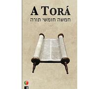 A Torá (os cinco primeiros livros da Biblia hebraica)