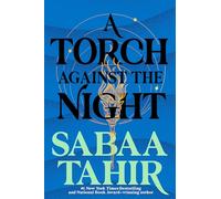 A Torch Against the Night: 2 (An Ember in the Ashes)