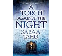 A Torch Against the Night: 2 (Ember in the Ashes, 2)