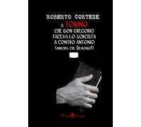 a TORINO che Don Gregorio faceva il sorcista a contro Antonio (Minchia che Demonio!)