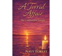 A Torrid Affair: The Combustible Version