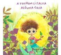 A tothom li falta alguna cosa