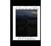 A Touch for the Blind: Self Deliverance - Book 1