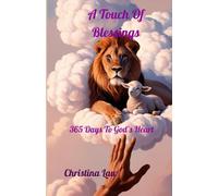 A Touch Of Blessings: 365 Days to God’s Heart