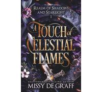 A Touch of Celestial Flames: a Steamy Fae Fantasy Romance (Realm of Shadows and Starlight)