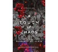 A Touch of Chaos: A Dark and Enthralling Reimagining of the Hades and Persephone Myth: 7 (Hades x Persephone Saga)