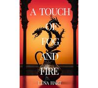 A Touch of Fog and Fire: A Romantic Fantasy Like No Other