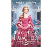 A Touch of Tiaras and Treachery: A Prince and the Pauper Retelling