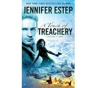 A Touch of Treachery: A Section 47 book: 3