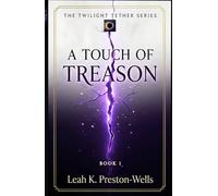 A Touch of Treason (The Twilight Tether)