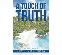 A Touch of Truth: HAVEN: Book 1