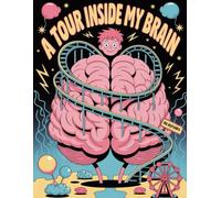 A Tour Inside My Brain - Writing Journal: 90 GSM, Ruled, Paperback: No Refunds (Volume 1)