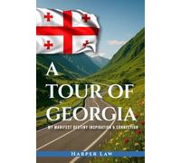 A Tour of Georgia: My Manifest Destiny, Inspiration And Connection