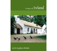 A Tour of Ireland with Stephen Walsh