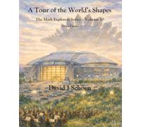A Tour of the World's Shapes: The Math Explorers Series, Volume 10