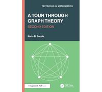 A Tour through Graph Theory (Textbooks in Mathematics)