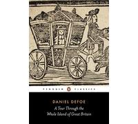 A Tour Through the Whole Island of Great Britain (English Library) [Idioma Inglés] (Penguin Classics)
